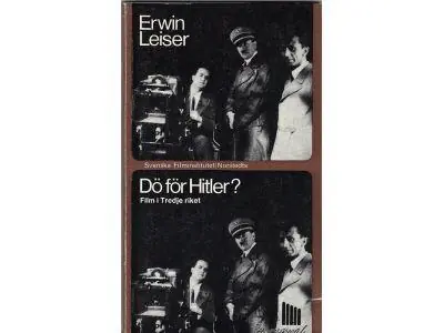 Leiser, Erwin DÖ FÖR HITLER? - Ta chansen